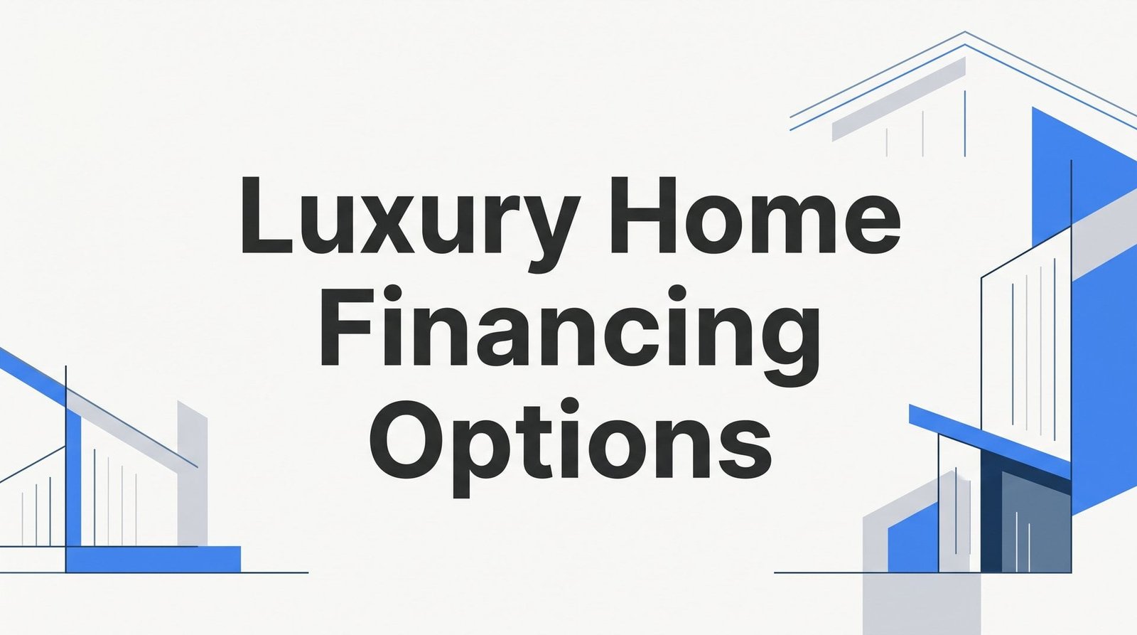 8 Proven Luxury Home Financing Options for Virginia Buyers Above $832,750
